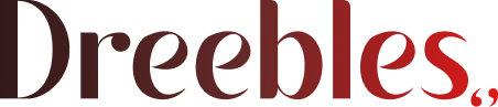 Dreebles